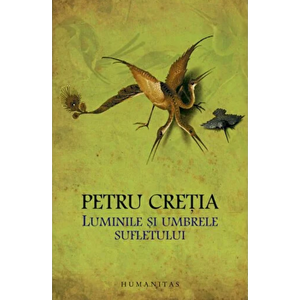 Luminile si umbrele sufletului - Petru Cretia imagine