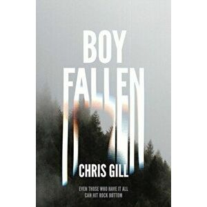 Boy Fallen, Paperback - Chris Gill imagine