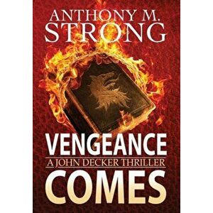 What Vengeance Comes, Hardcover - Anthony Strong imagine
