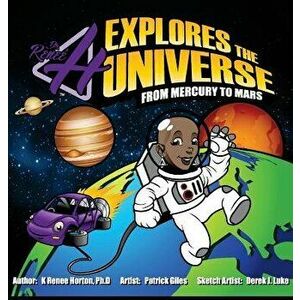 Dr. H Explores the Universe: Mercury to Mars, Hardcover - K. Renee Horton imagine