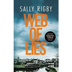Web of Lies, Paperback - Sally Rigby imagine