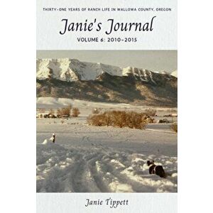 Janie's Journal, volume 6: 2010-2015, Paperback - Janie Tippett imagine