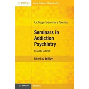 Seminars in Addiction Psychiatry, Paperback - Ed Day imagine