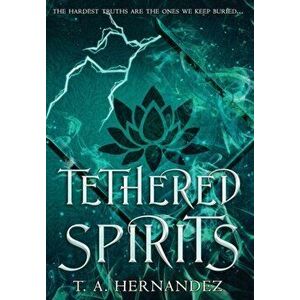 Tethered Spirits, Hardcover - T. a. Hernandez imagine