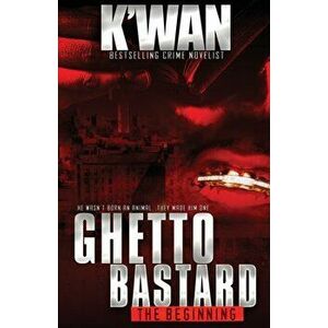 Ghetto Bastard: The beginning, Paperback - *** imagine