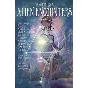 French Tales of Alien Encounters, Paperback - Jean-Marc Lofficier imagine