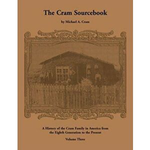 The Cram Sourcebook: Volume Three, Paperback - Michael Cram imagine