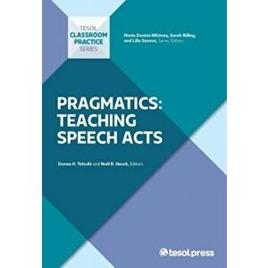 Pragmatics: Teaching Speech Acts, Paperback - Donna H. Tatsuki imagine