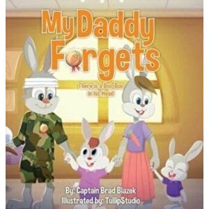 My Daddy Forgets: There is a Boo Boo in his Head, Hardcover - Brad Blazek imagine