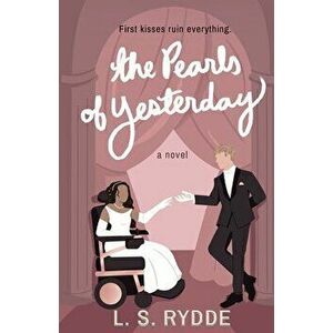 The Pearls of Yesterday, Paperback - L. S. Rydde imagine