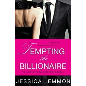 Tempting the Billionaire, Paperback - Jessica Lemmon imagine