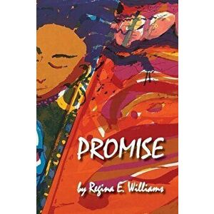 Promise, Paperback - Regina E. Williams imagine