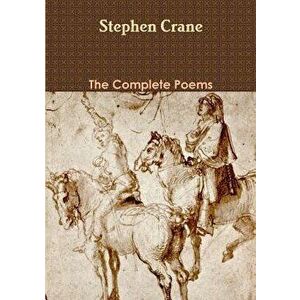 The Complete Poems, Paperback - Stephen Crane imagine