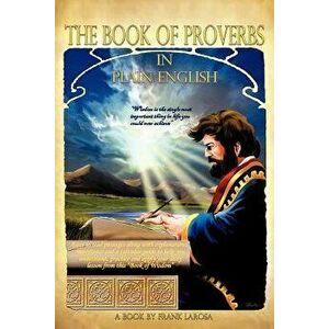 The Book of Proverbs in Plain English, Paperback - Frank Larosa imagine