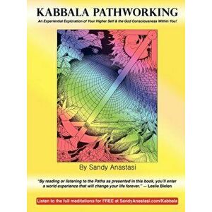 Kabbala Pathworking, Paperback - Sandy Anastasi imagine