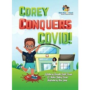 Corey Conquers Covid!, Hardcover - Ronnette Smith-Powell imagine