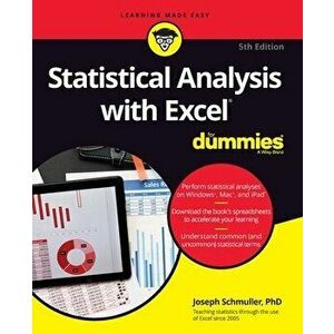 Statistical Analysis with Excel for Dummies, Paperback - Joseph Schmuller imagine