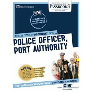 Police Officer, Port Authority (C-3862), 3862: Passbooks Study Guide, Paperback - *** imagine