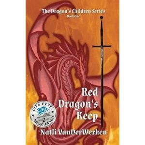 Red Dragon's Keep, Paperback - Natli Vanderwerken imagine