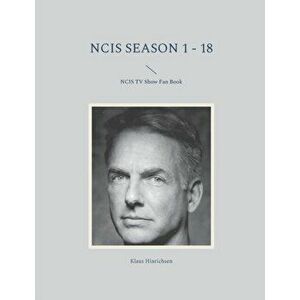 NCIS Season 1 - 18: NCIS TV Show Fan Book, Paperback - Klaus Hinrichsen imagine