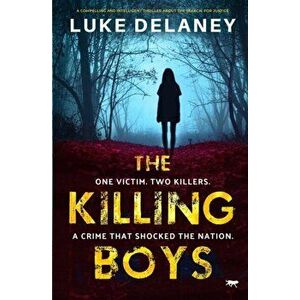 The Killing Boys, Paperback - Luke Delaney imagine