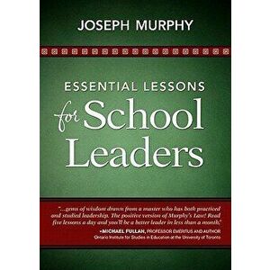 Essential Lessons for School Leaders, Paperback - Joseph F. Murphy imagine