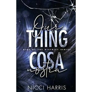 Our Thing - The Ballerina and The Butcher Boy Complete Duet, Paperback - Nicci C. Harris imagine