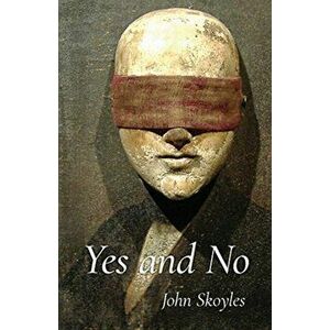 Yes and No, Paperback - John Skoyles imagine