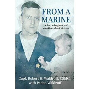 From a Marine, Paperback - Robert H. Waldruff imagine
