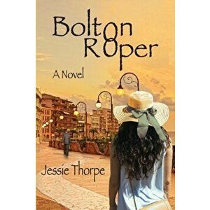 Bolton Roper, Paperback - Jessie Thorpe imagine