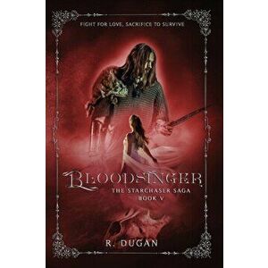 Bloodsinger, Paperback - Renee Dugan imagine