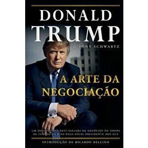Donald Trump - A Arte da Negociação, Paperback - Donald Trump imagine