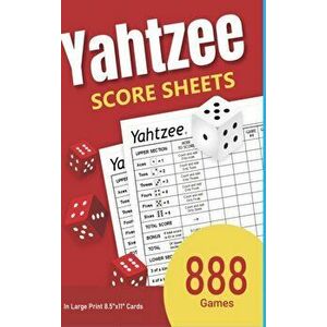 Yahtzee Score Sheets: 888 Games in Large Print 8.5x11 Cards, Hardcover - Katie Banks imagine