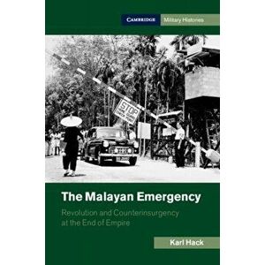 The Malayan Emergency, Paperback - Karl Hack imagine
