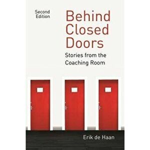 Behind Closed Doors: Stories from the Coaching Room, Paperback - Erik de Haan imagine
