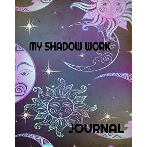 My Shadow Work Journal, Paperback - Marlena F. Hallett imagine