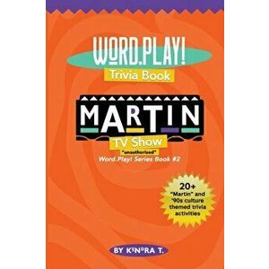 Word Play Trivia Book: Martin TV Show, Paperback - Kendra T imagine