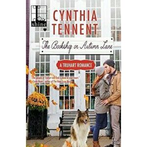 The Bookshop on Autumn Lane, Paperback - Cynthia Tennent imagine