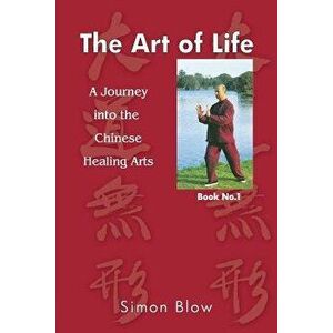 The Art of Life, Paperback - Simon Blow imagine