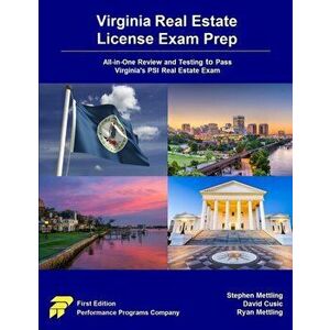 Virginia Real Estate License Exam Prep: All-in-One Review and Testing to Pass Virginia's PSI Real Estate Exam, Paperback - Stephen Mettling imagine