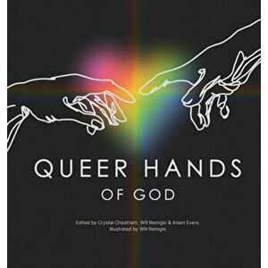 Queer Hands of God, Hardcover - Crystal Cheatham imagine