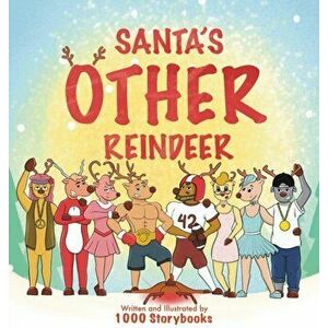 Santa's OTHER Reindeer, Hardcover - 1000 Storybooks imagine