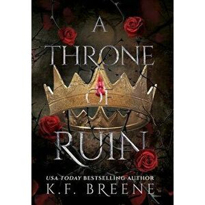 A Throne of Ruin, Hardcover - K. F. Breene imagine