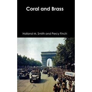 Coral and Brass, Hardcover - Holland M. Smith imagine