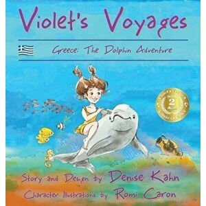 Violet's Voyages: Greece: the Dolphin Adventure, Hardcover - *** imagine