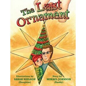 The Last Ornament, Hardcover - Mikael Johnson imagine