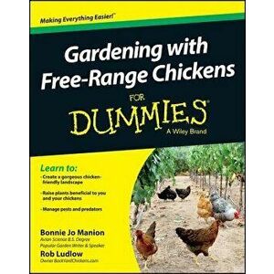 Gardening with Chickens For Du, Paperback - Robert T. Ludlow imagine