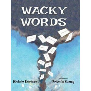 Wacky Words, Hardcover - Michele Erickson imagine