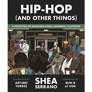 Hip-Hop (and Other Things), Hardcover - Shea Serrano imagine