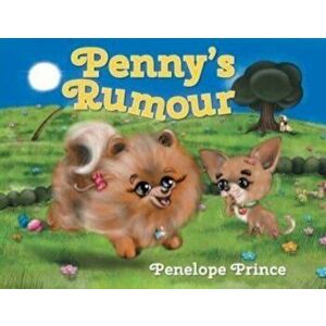Penny's Rumour, Paperback - Penelope Prince imagine